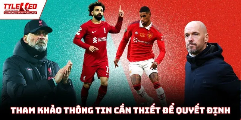 Tham khảo thông tin cần thiết để quyết định